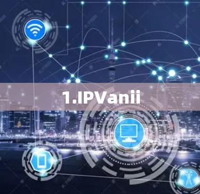 1.IPVanii