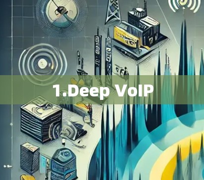1.Deep VoIP