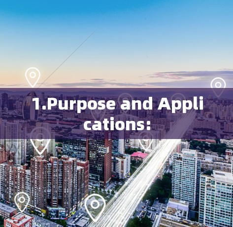 1.Purpose and Applications: