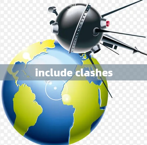 include clashes
